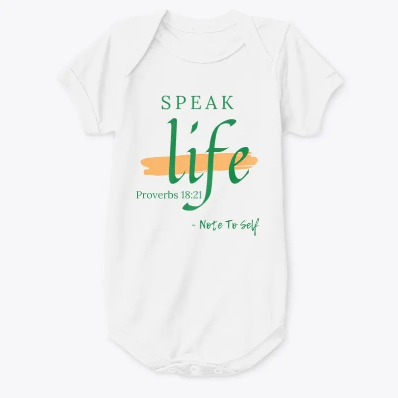 Speak Life- Proverbs 18:21